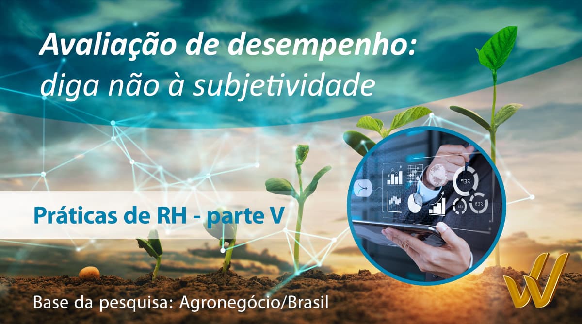 Avaliação de Desempenho - Diga não à subjetividade
